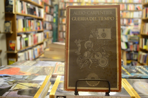 Guerra Del Tiempo. Alejo Carpentier. (Usado)