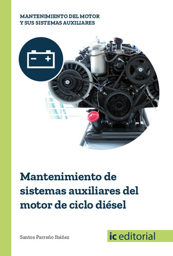 Mantenimiento De Sistemas Auxiliares Del Motor De Ciclo D...