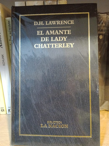 El Amante De Lady Chatterley - Lawrence - Ed La Nacion
