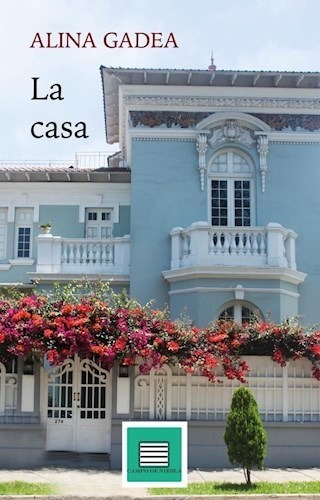 La Casa - Gadea Alina (libro)