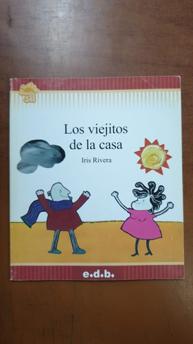 Los Viejitos De La Casa-iris Rivera- E.d.b.-libreria Merlin
