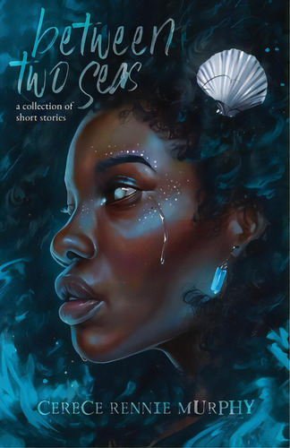 Between Two Seas: A Collection Of Short Stories, De Rennie Murphy, Cerece. Editorial Lightning Source Inc, Tapa Blanda En Inglés
