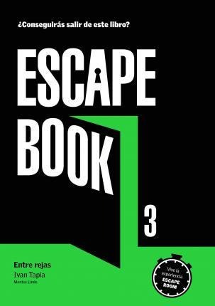 Libro: Escape Book 3 : Entre Rejas - Iván Tapia