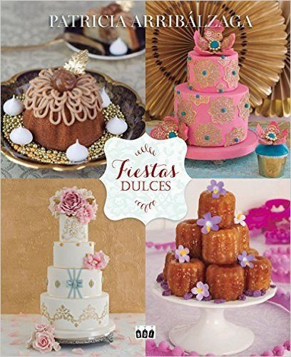 Fiestas Dulces, Patricia Arribalzaga, Boutique De Ideas