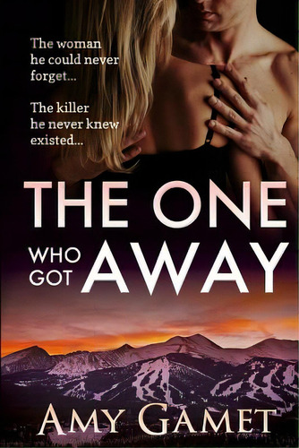 The One Who Got Away, De Gamet, Amy. Editorial Createspace, Tapa Blanda En Inglés