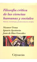 Comprar Filosofía crítica de las ciencias humanas y sociales: No, de Nicanor Ursua., vol. 1. Editorial Coyoacán, tapa pasta blanda, edición 3 en español, 2014