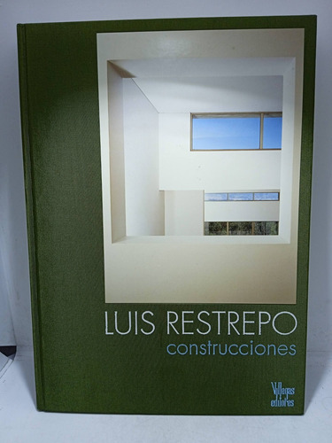 Construcciónes - Arquitectura - Luis Restrepo - Casas- 2005