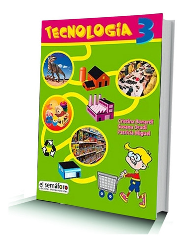 Libro: Tecnología 3 - Ed. Semáforo