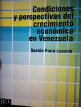 Comprar Condiciones Y Perspectivas Del Crecimiento Económico N Vzla¢