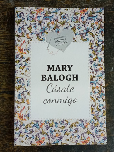 Imagen 1 de 3 de Casate Conmigo * Mary Balogh * Random House *