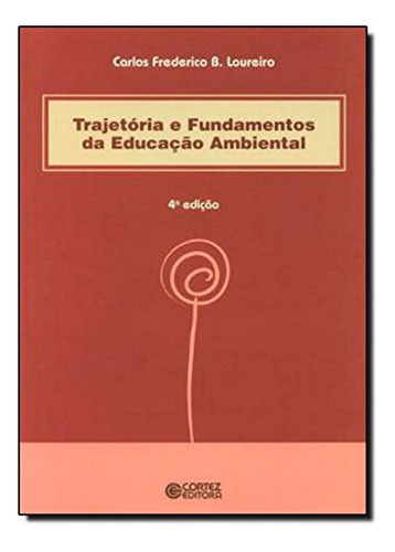 Libro Trajetoria E Fundamentos Da Educacão Ambiental