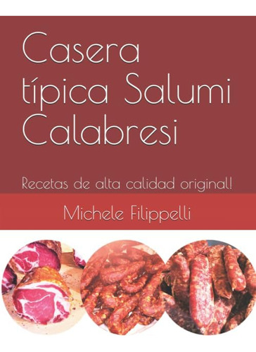 Libro Casera Típica Salumi Calabresi Recetas Alta Calida