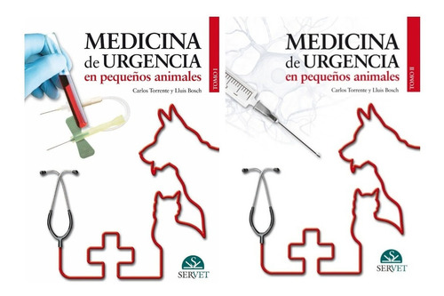 Torrente: Medicina De Urgencia En Pequeños Animales - 2tomos