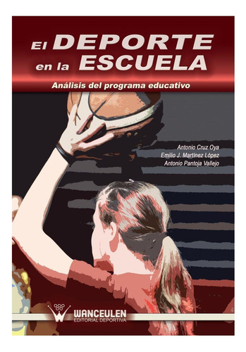 Libro: El Deporte En La Escuela: Analisis Del Programa