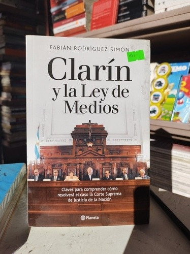 Clarín Y La Ley De Medios Fabián Rodríguez Simón Planeta 01