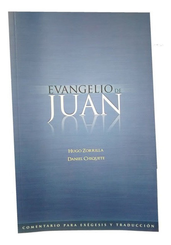 Comentario Exegético Y De Traducción Evangelio De Juan