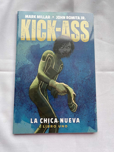 Kick Ass La Chica Nueva Mark Millar John Romita Jr.