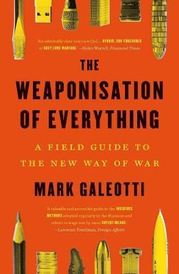 Libro The Weaponisation Of Everything : A Field Guide To ...