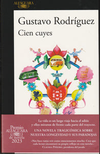 Libro Cien Cuyes (premio Alfaguara De Novela 2023)