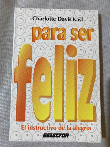 Para Ser Feliz El Instructivo De La Alegria - Davis