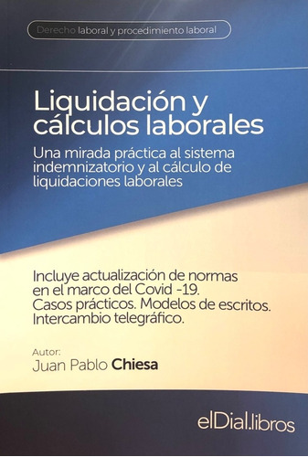 Liquidación Y Cálculos Laborales Autor: Juan Pablo Chiesa