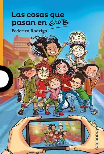 Cosas Que Pasan En 6 To B, De Federico Rodríguez. Editorial Alfaguara En Español
