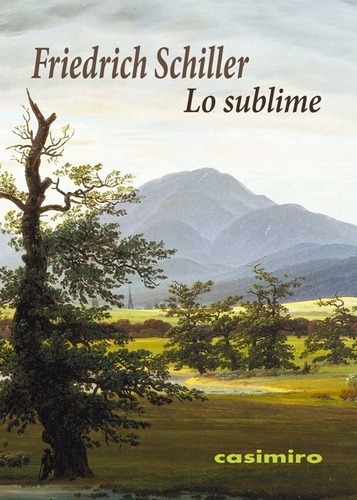 Sublime,lo - Friedrich Schiller