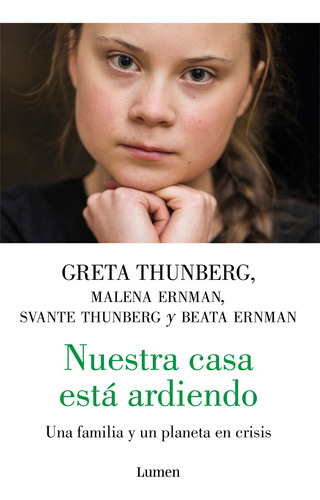 Nuestra Casa Está Ardiendo - Thunberg, Greta  - *