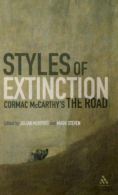 Libro Styles Of Extinction: Cormac Mccarthy's The Road - ...