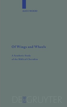 Libro Of Wings And Wheels : A Synthetic Study Of The Bibl...