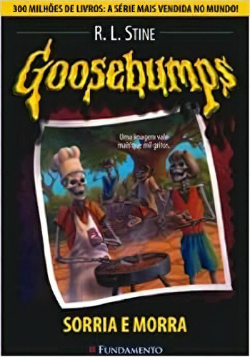 Sorria E Morra (vol. 1 - Goosebumps), De R. L. Stine. Editora Fundamento Em Português