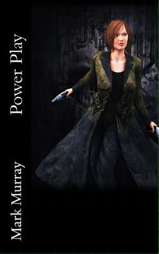 Power Play, De Mark Murray. Editorial Createspace Independent Publishing Platform, Tapa Blanda En Inglés