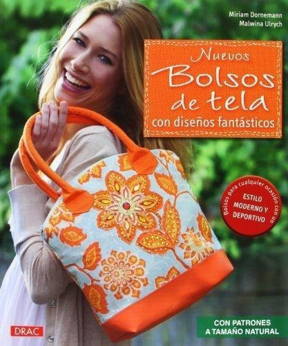 Nuevos Bolsos De Tela - Diseño Fantastico