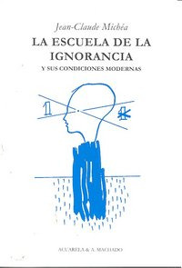 La Escuela De La Ignorancia (libro Original)