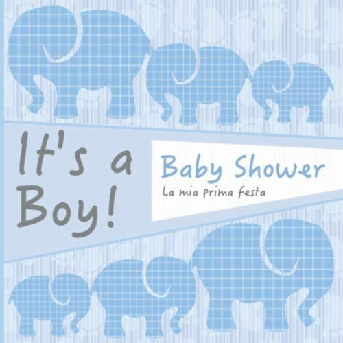 Libro: It S A Boy!: Baby Shower I Libro Degli Ospiti Per Il
