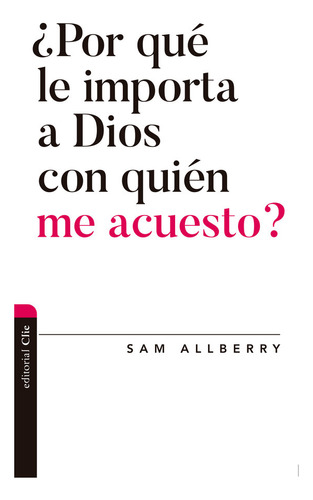 Por Que Le Importa A Dios Con Quien Me Acuesto - Alberry,sam