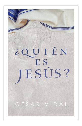 Quien Es Jesus? - Cesar Vidal 