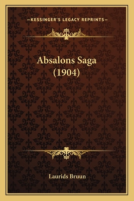 Libro Absalons Saga (1904) - Bruun, Laurids