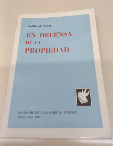 En Defensa De La Propiedad * Dietze Gottfried