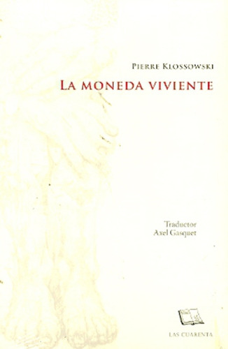 Moneda Viviente, La - Pierre Klossowski