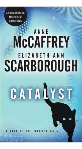 Catalyst, De Anne Mccaffrey. Editorial Random House Usa Inc, Tapa Blanda En Inglés