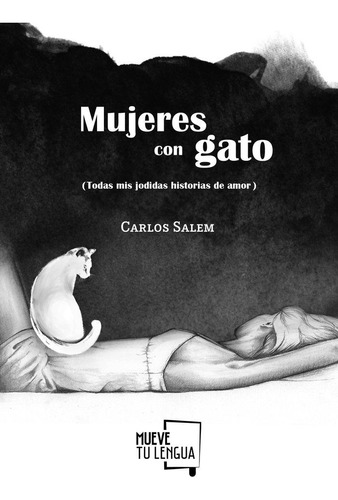Mujeres Con Gato Todas Mis Jodidas Historias De Amor - Sa...
