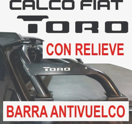 Calco Fiat Toro Barra Antivuelco (con Relieve)
