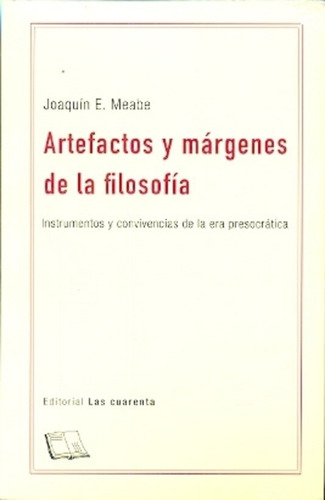 Artefactos Y Márgenes De La Filosofía - Meabe Las Cuarenta 