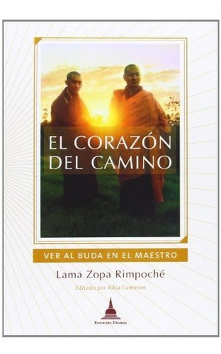 El Corazon Del Camino - Lama Zopa Rimpoche - Dharma