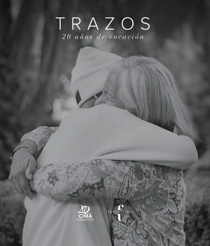 Trazos. 20 Años De Vocación - Alejandra De Cima - Editorial Textofilia
