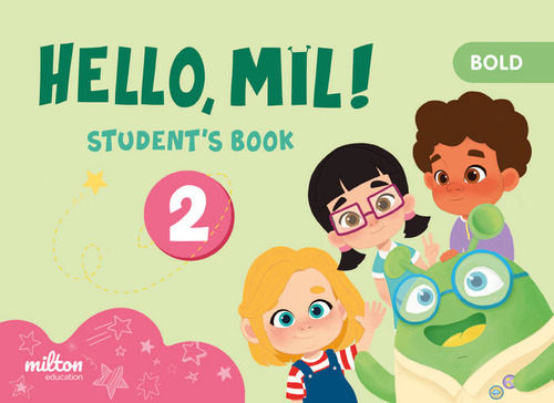 Hello Mil 2 Bold English 2 (caps) Infantil Student's Book, De Pinzan, Ornella. Editorial Milton Education, Tapa Blanda En Inglés