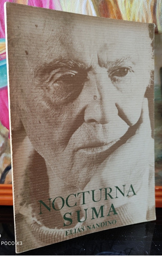 Elias Nandino, Nocturna Suma, Katún,segunda Edición 1982