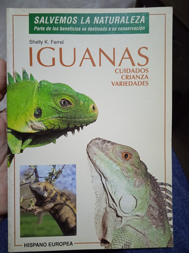 Las Iguanas Cuidados Crianza Variedades / Shelly Ferrel