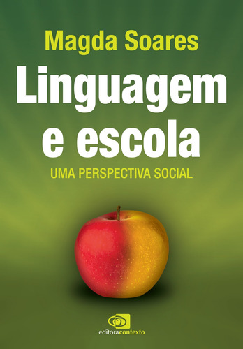 Linguagem e escola: Uma perspectiva social, de Soares, Magda. Editora Pinsky Ltda, capa mole em português, 2017